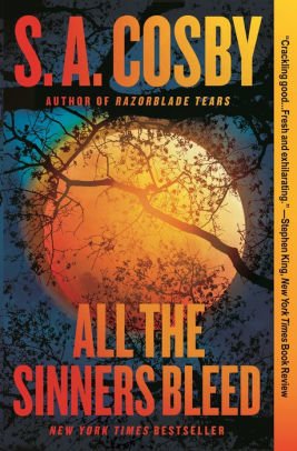 BOOK | All the Sinners Bleed: A Novel by S. A. Cosby