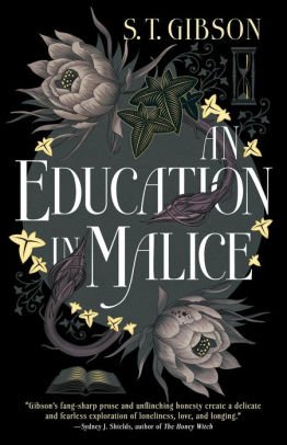 Book | An Education in Malice by S. T. Gibson