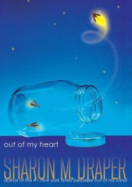 Book | Out of My Heart By Sharon M. Draper.