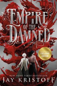 Book | Empire of the Damned (B&N Exclusive Edition) By Jay Kristoff.