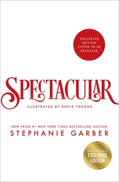 Book | Spectacular (B&N Exclusive Edition): A Caraval Holiday Novella by Stephanie Garber, Rosie Thorns (Illustrator)