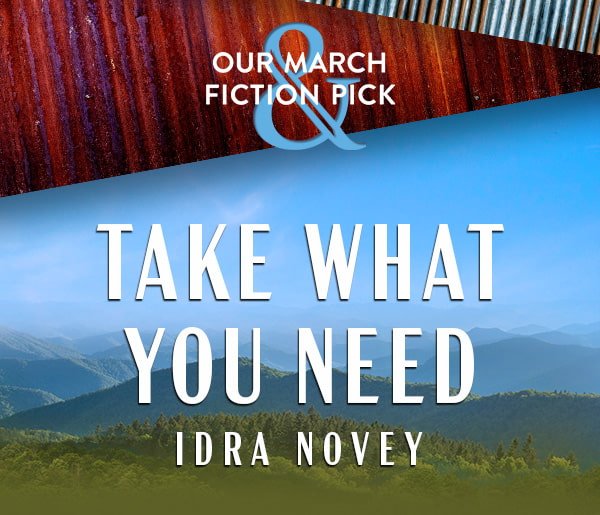 Our March Fiction Pick Take What You Need by Idra Novey