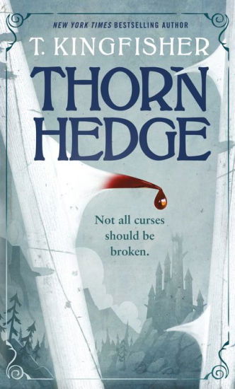 Book | Thornhedge By T. Kingfisher.