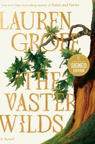 Book | The Vaster Wilds: A Novel By Lauren Groff.