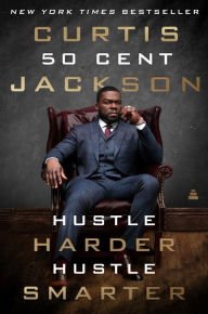 Book | Hustle Harder, Hustle Smarter By Curtis '50 Cent' Jackson.