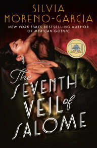 BOOK | The Seventh Veil of Salome By Silvia Moreno-Garcia