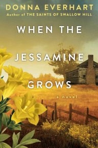 BOOK | When the Jessamine Grows by Donna Everhart