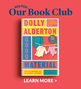 Our Book Club Selection NEW PICK! Good Material by Dolly Alderton - LEARN MORE