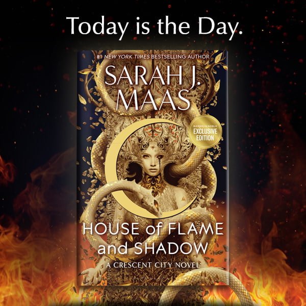 Today is the Day. House of Flame and Shadow: A Crescent City Novel by Sarah J. Maas 