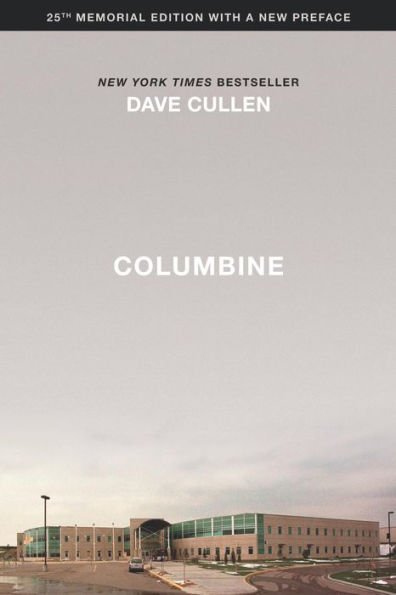 Book | Columbine 25th Anniversary Memorial Edition By Dave Cullen.