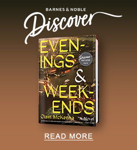 Barnes & Noble Discover [Pick]: Evenings & Weekends - READ MORE