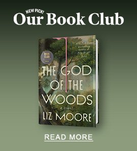 Our Book Club New Pick! The God of the Woods by Liz Moore - READ MORE