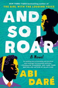 Book | And So I Roar: A Novel By Abi Daré.