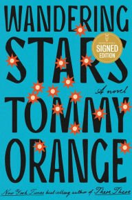 Book | Wandering Stars (Signed Book) By Tommy Orange.