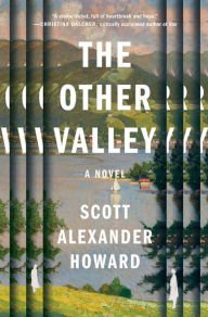 Book | The Other Valley: A Novel By Scott Alexander Howard.