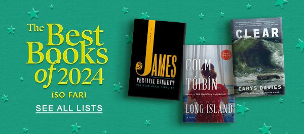 The Best Books of 2024 (SO FAR) | SEE ALL LISTS