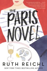 Book | The Paris Novel By Ruth Reichl.