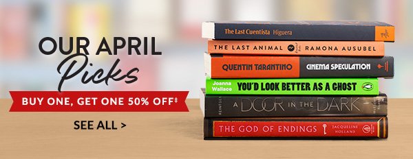 Our April Picks: Buy One, Get One 50% Off‡ - SEE ALL