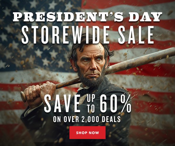 SAVE UP TO 60% President's Day Sales Event