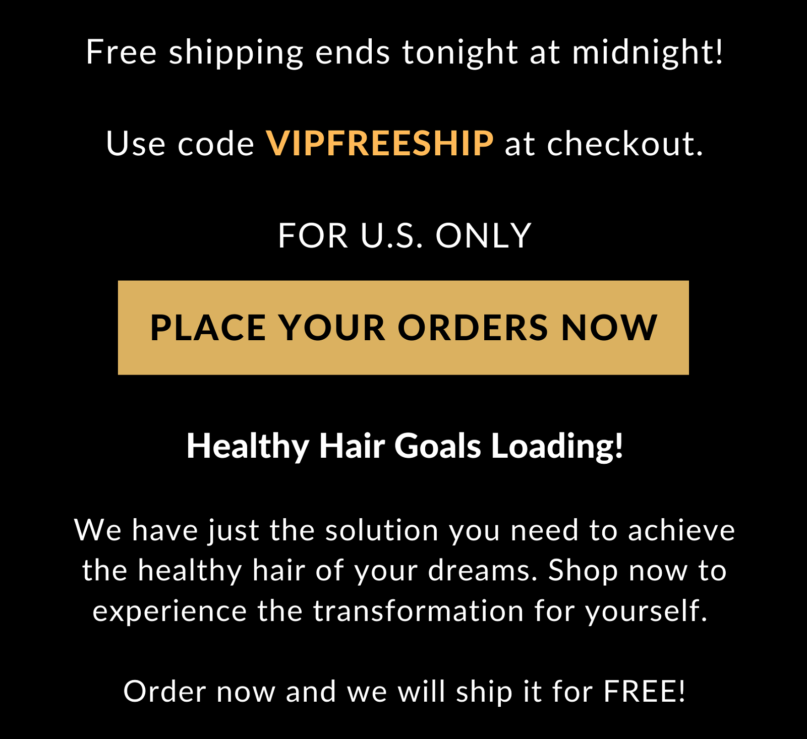 Use code: VIPFREESHIP at checkout