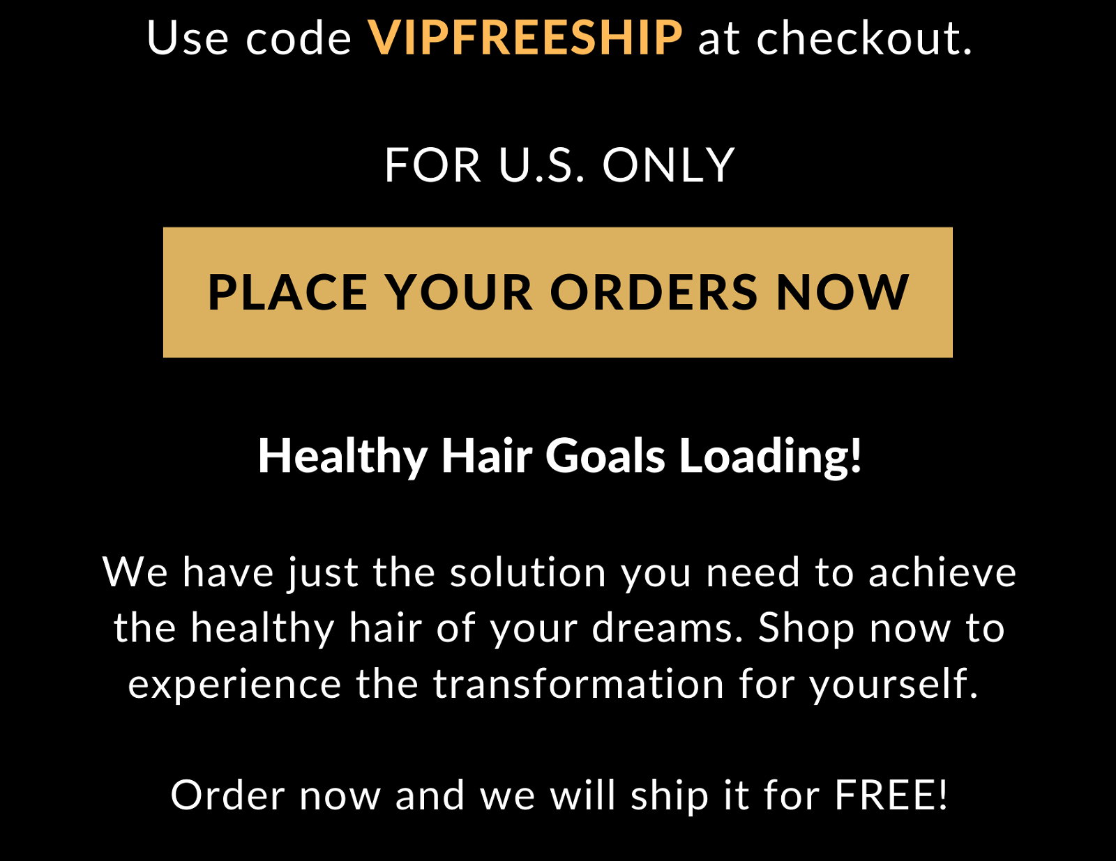 Use code: VIPFREESHIP at checkout