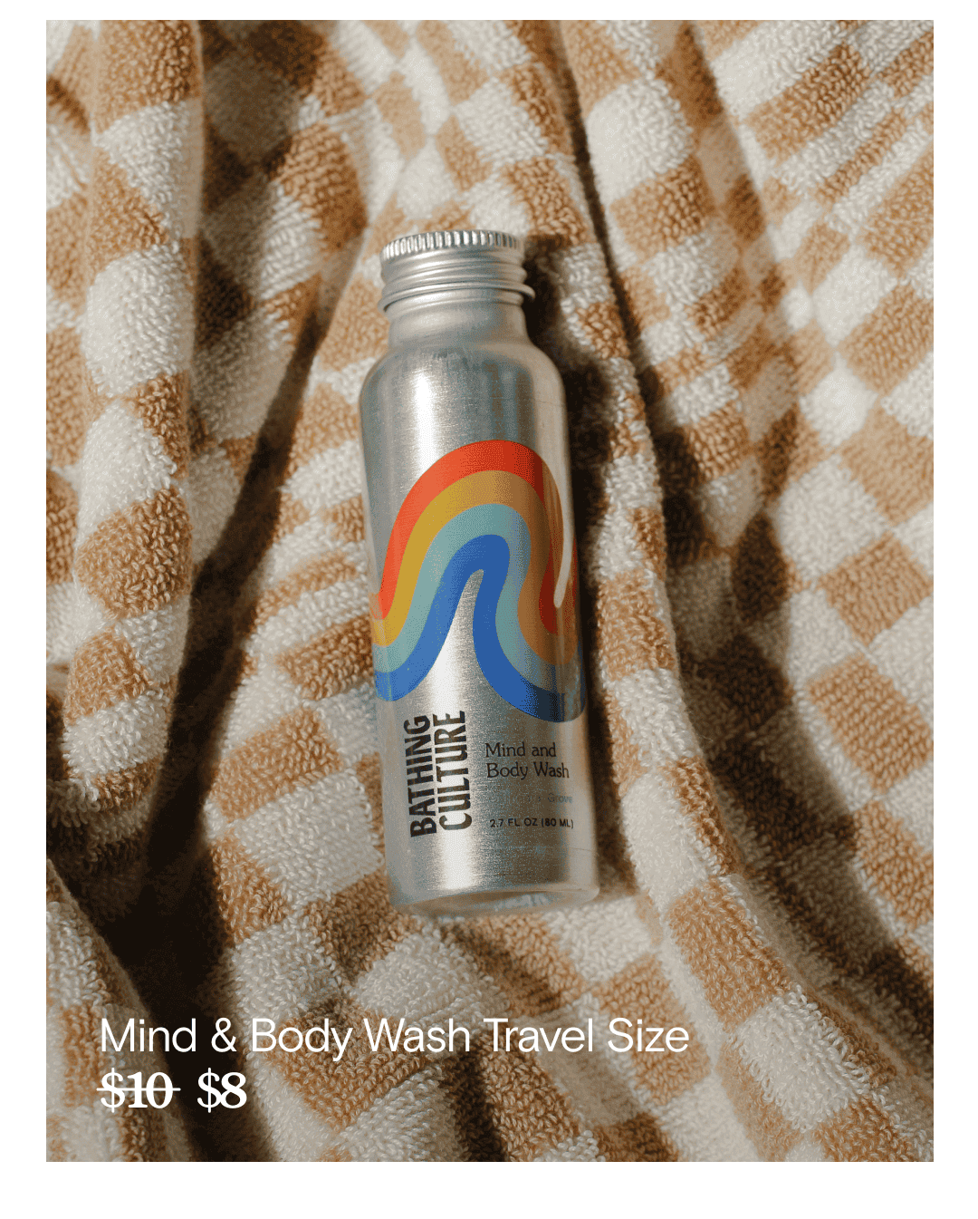 Mind & Body Wash Travel Size \\$8