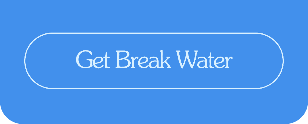 Get Break Water