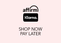 Buy Now, Pay Later with Affirm or Klarna.