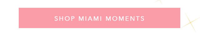 Shop Miami Moments