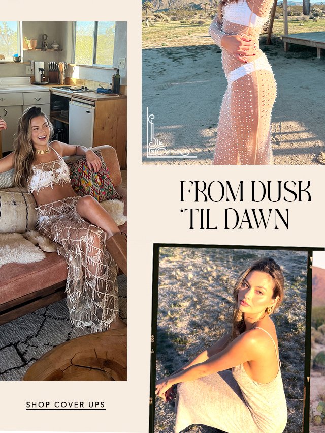 From Dusk 'Til Dawn, Shop Cover Ups