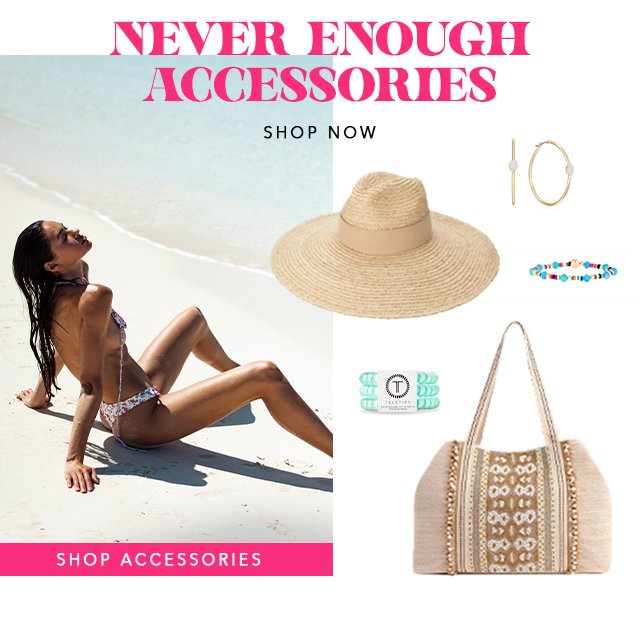 Never Enough Accessories, Shop Now