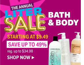 LITER SALE BATH & BODY STARTING AT \\$9.49