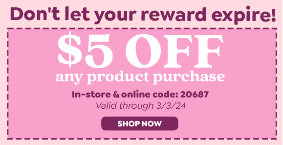 \\$5 OFF ANY PRODUCT PURCAHSE