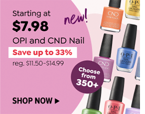 STARTING AT \\$7.98 CND & OPI NAIL