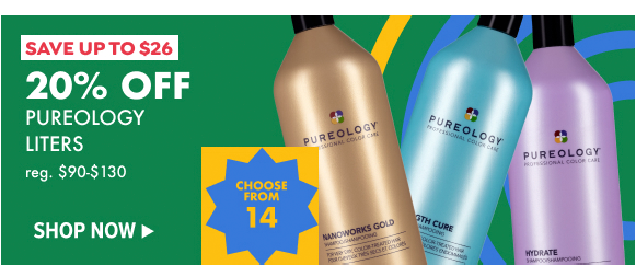 20% OFF PUREOLOGY LITERS