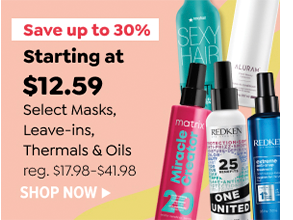 STARTING AT \\$12.59 SELECT MASKS, LEAVE-INS, THERMALS & OILS