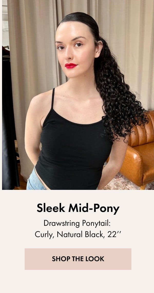 Sleep Mid-Pony using a Drawstring Ponytail, Curly, Natural Black, 22'' - SHOP THE LOOK