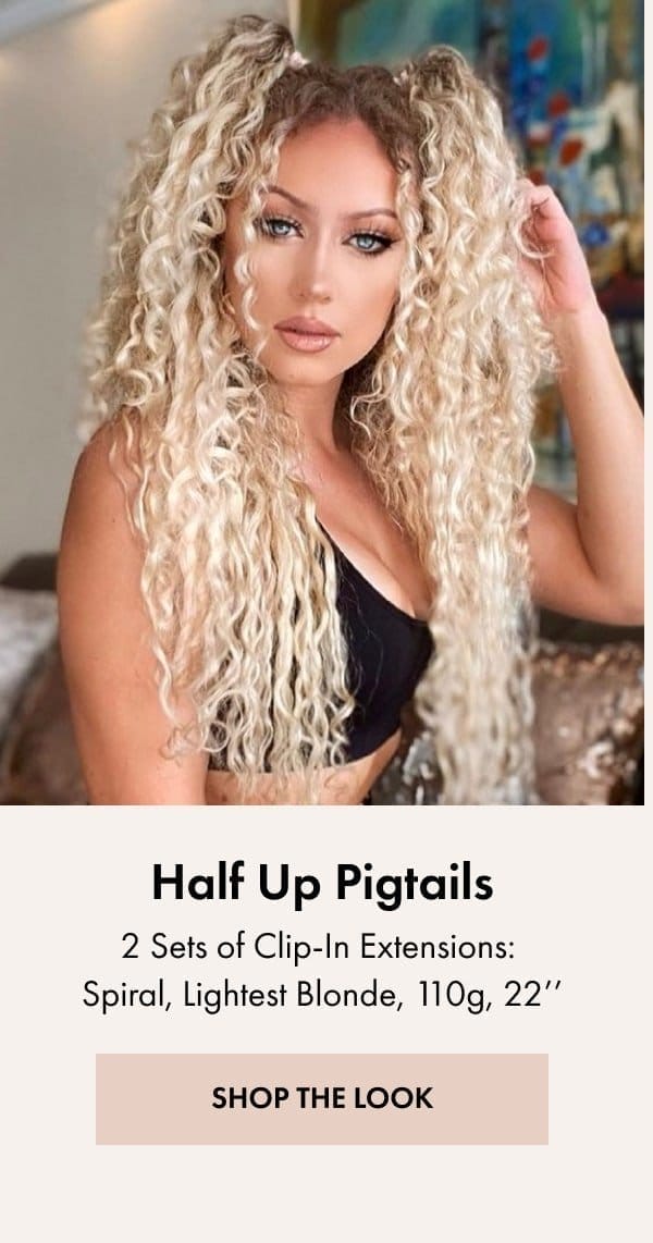 Half Up Pigtails using 2 sets of Clip-In Extensions, Spiral, Lightest Blong, 110g, 22'' - SHOP THE LOOK