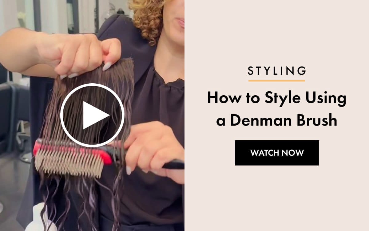 How to Style Using a Denman Brush - WATCH NOW