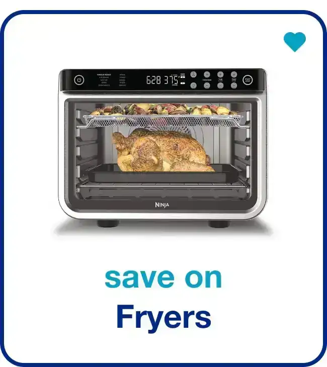 save on fryers