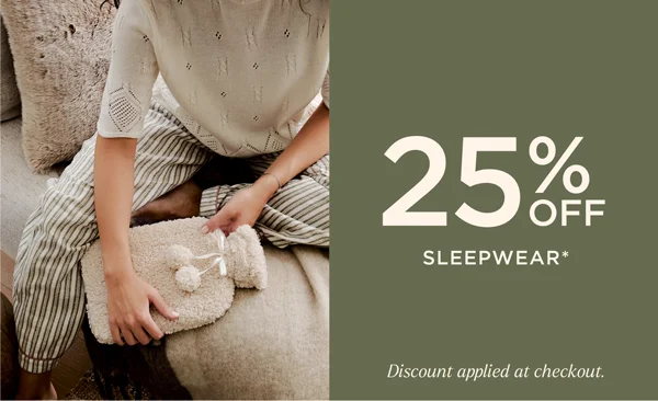 25% Off Sleepwear