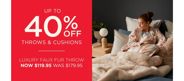 Up To 40% Off Cushions & Throws