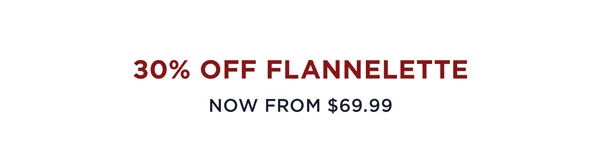 30% Off Flannelette