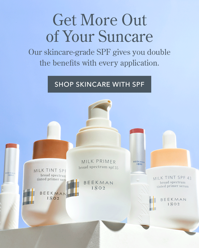 Get More Out of Your Suncare | Shop Skincare-Grade SPF 