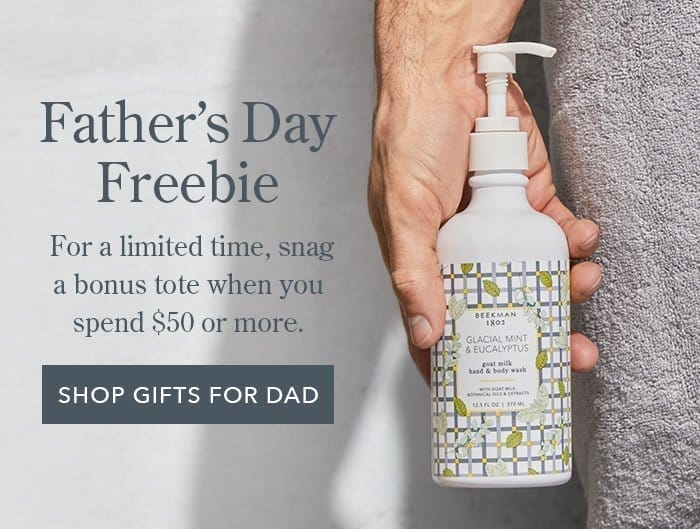 Father's Day Freebie | Get a bonus tote when you spend \\$50 or more for a limited time!