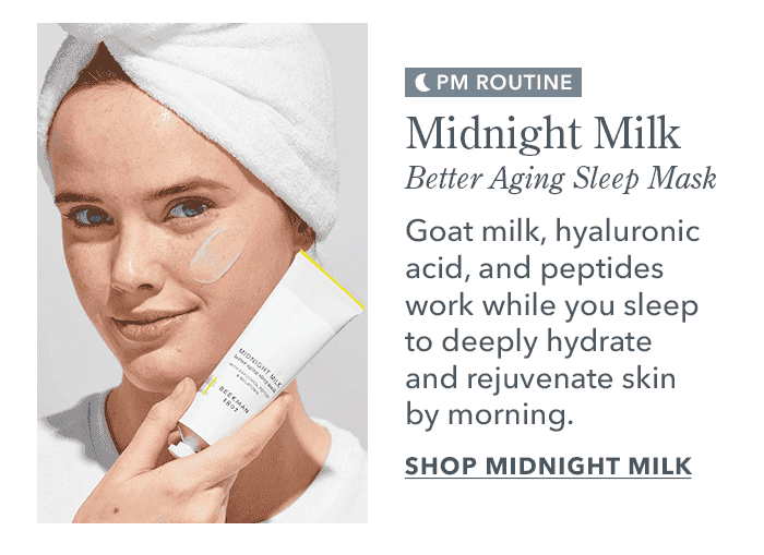PM ROUTINE | Midnight Milk Better Aging Sleep Mask