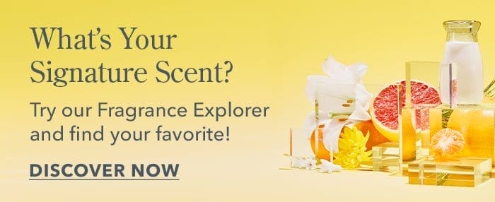 What's Your Signature Scent? Try our Fragrance Explorer!