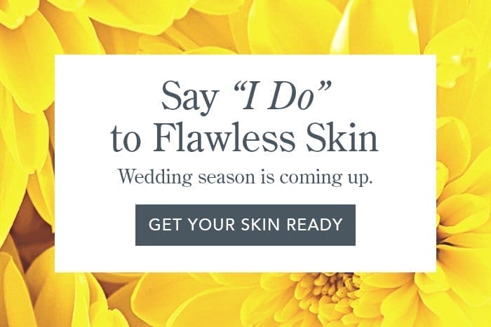 Say "I Do" to Flawless Skin