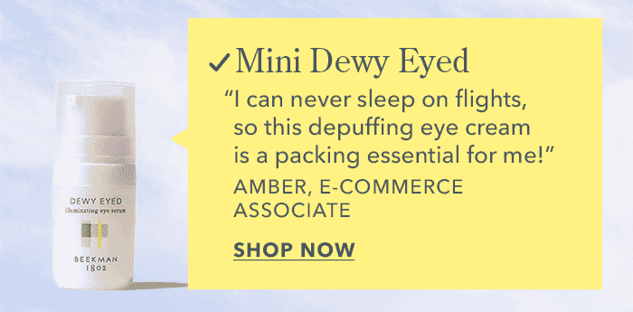 Mini Dewy Eyed