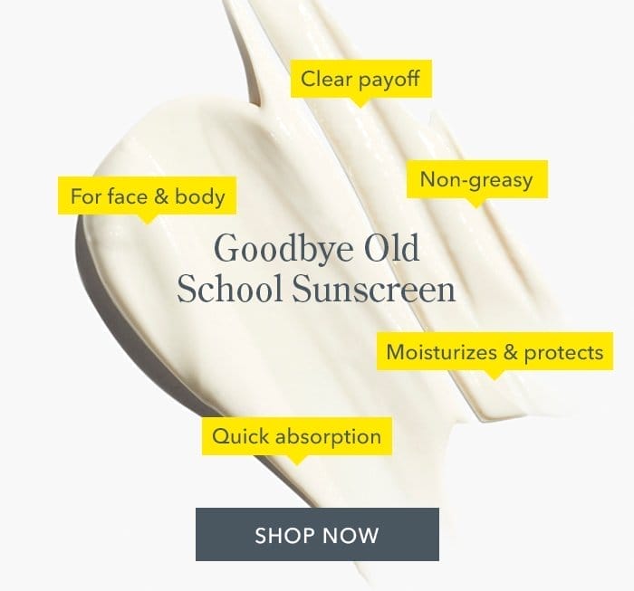 Goodbye Old School Sunscreen